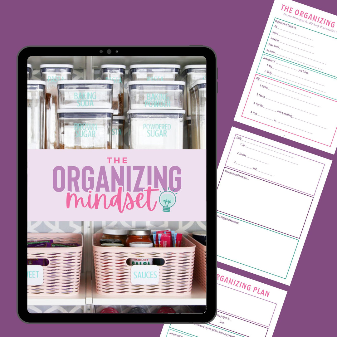 The Organizing Mindset Workshop - Learn to tackle both big organizing projects and small day - to - day organizing habits so your house stays neat and tidy.