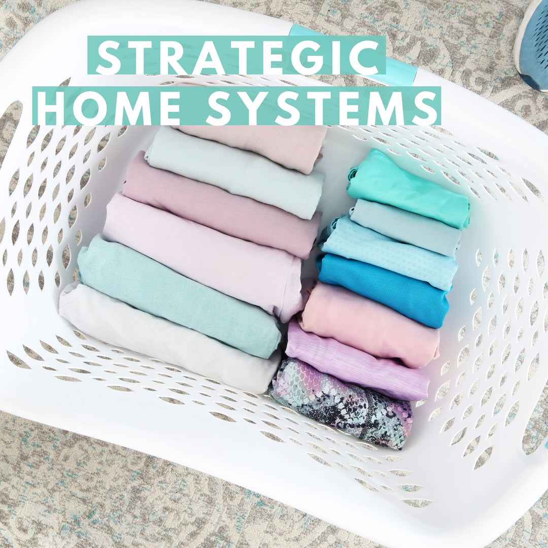 Create Strategic Home Systems