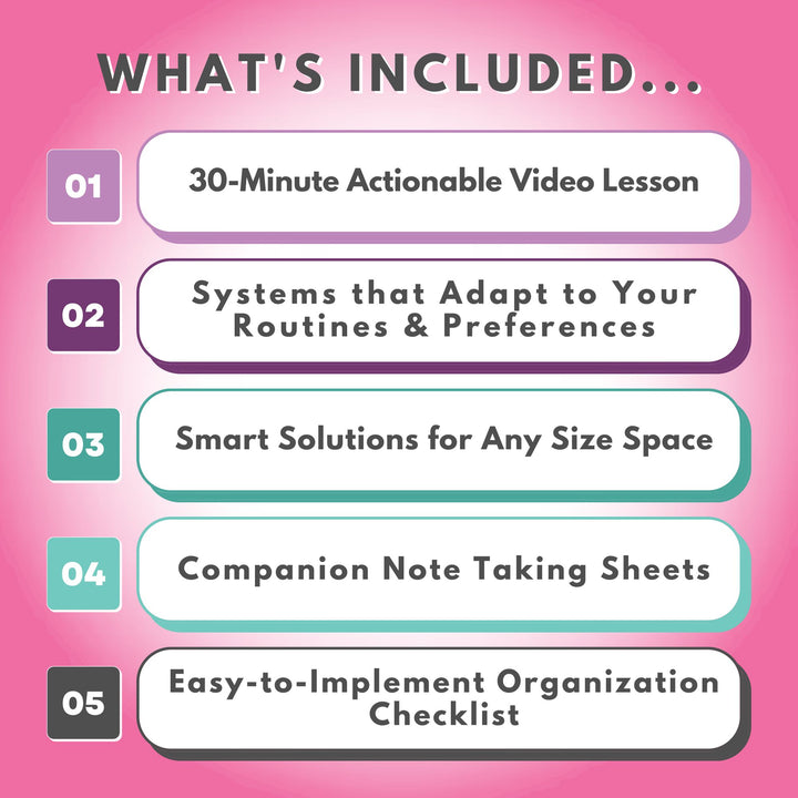 List of what's included in the Brilliant Bedroom Organization Workshop, a 30-minute video lesson and companion printables