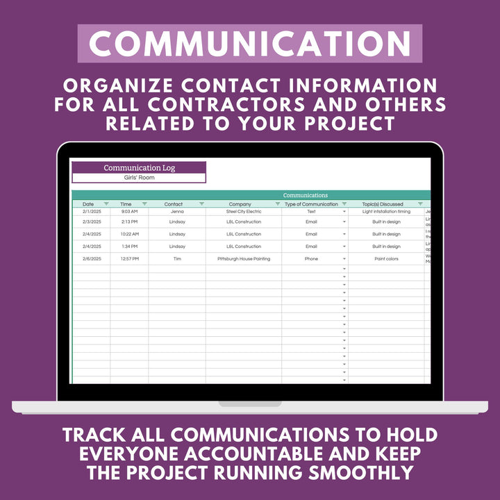 Displayed on a laptop, the Home Renovation Project Spreadsheet for Google Sheets by Abby Organizes showcases a streamlined communication log with columns for dates, names, companies, communication types, and topics. The text above emphasizes the importance of organizing contact information and tracking communications to efficiently manage projects amid organizational challenges.