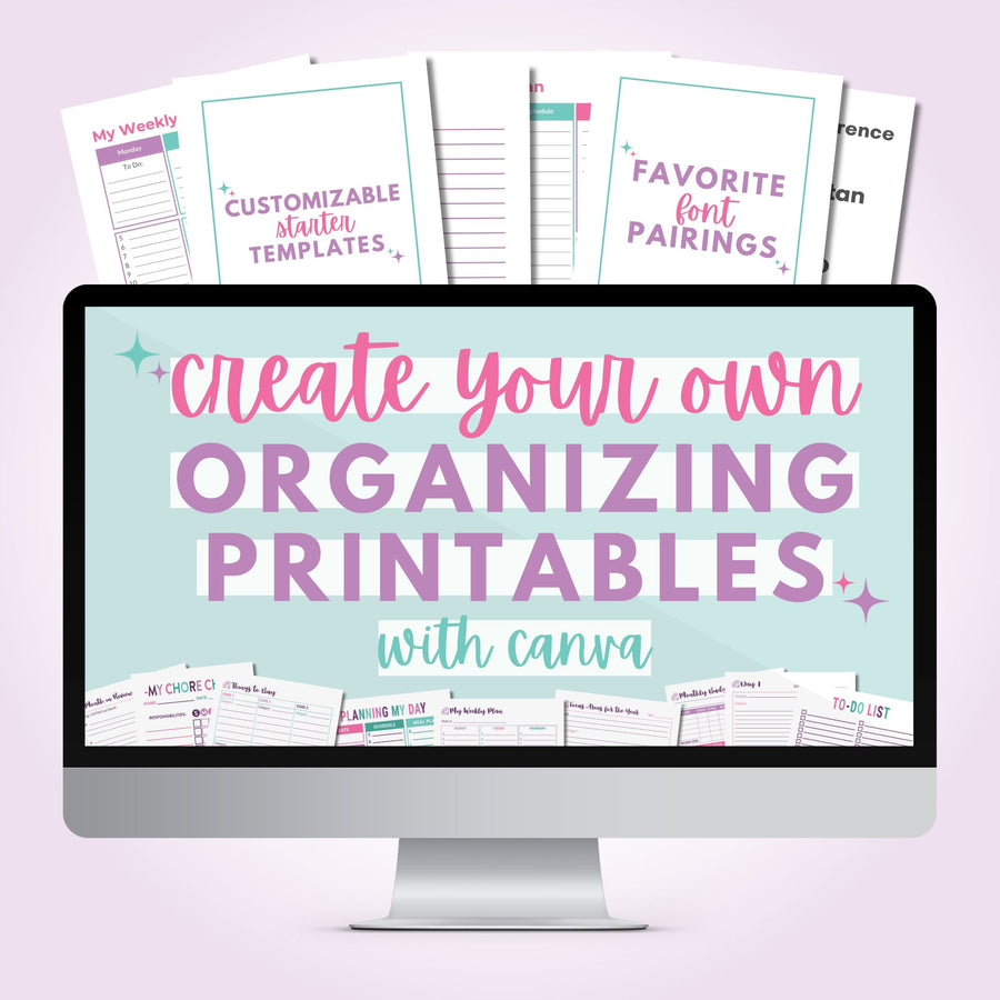 Create Your Own Organizing Printables with Canva