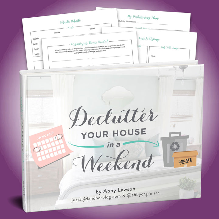 Declutter Your House in a Weekend guide and companion printables