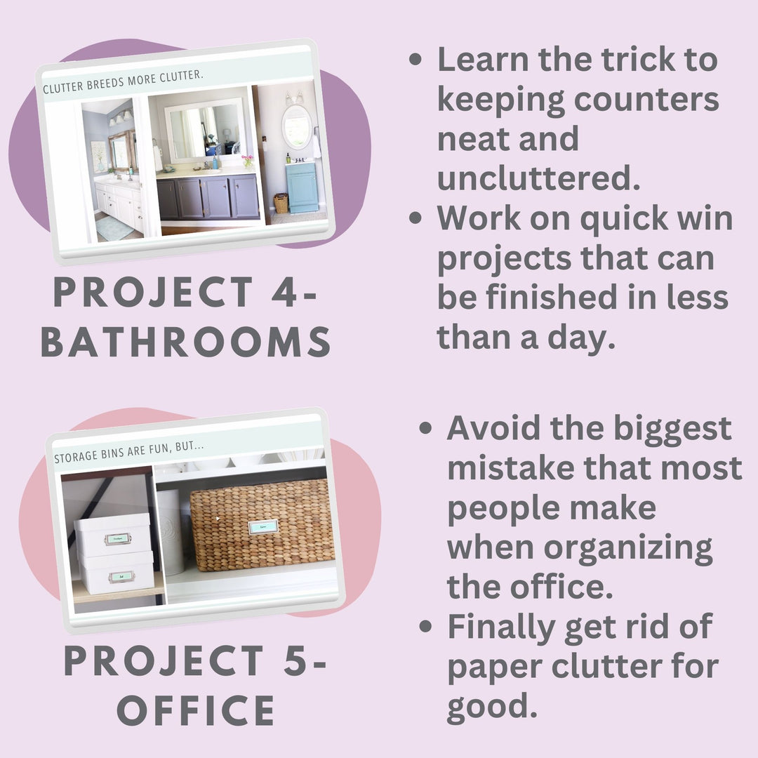 The Organized Home Method Course, Project 4- Bathrooms and Project 5- Office